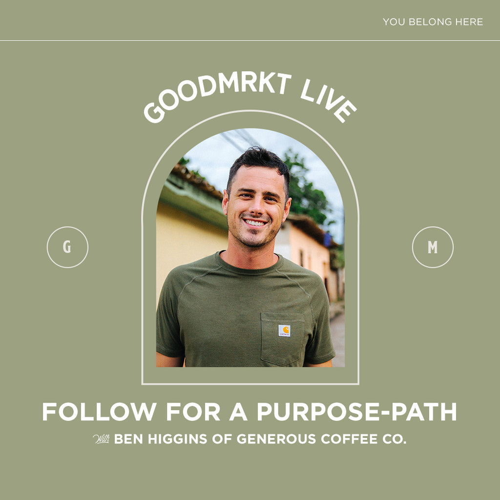 Following A For-Purpose Path with Ben Higgins of Generous Coffee